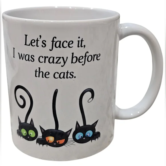 Cat Mug 11oz ' Let's Face It, I Was Crazy Before The Cats. ' New - Picture 1 of 2